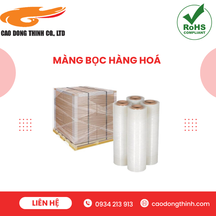 Màng bọc hàng hoá chất lượng cao Cao Đông Thịnh