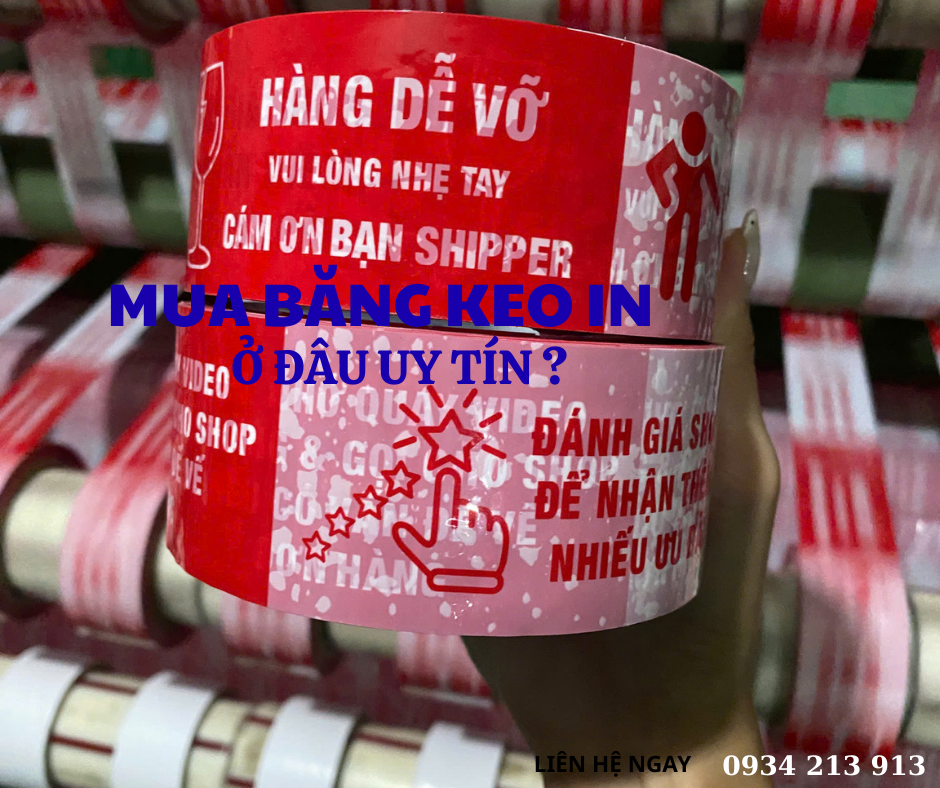 Nên mua băng keo in chữ ở đâu uy tín, chất lượng ?